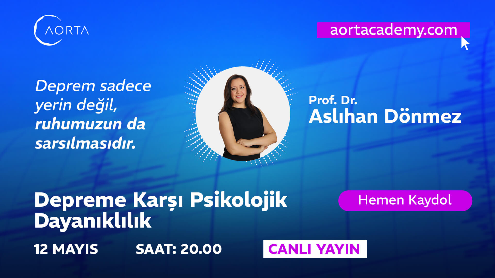 Aslıhan Dönmez - Depreme Karşı Psikolojik Dayanıklılık